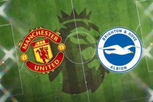 Manchester United vs. Brighton and Hove Albion PL PREVIEW
